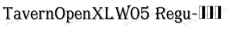 TavernOpenXLW05 Regu字体转换